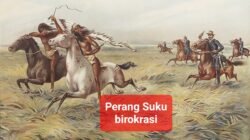 Perang Suku Ala Birokrasi